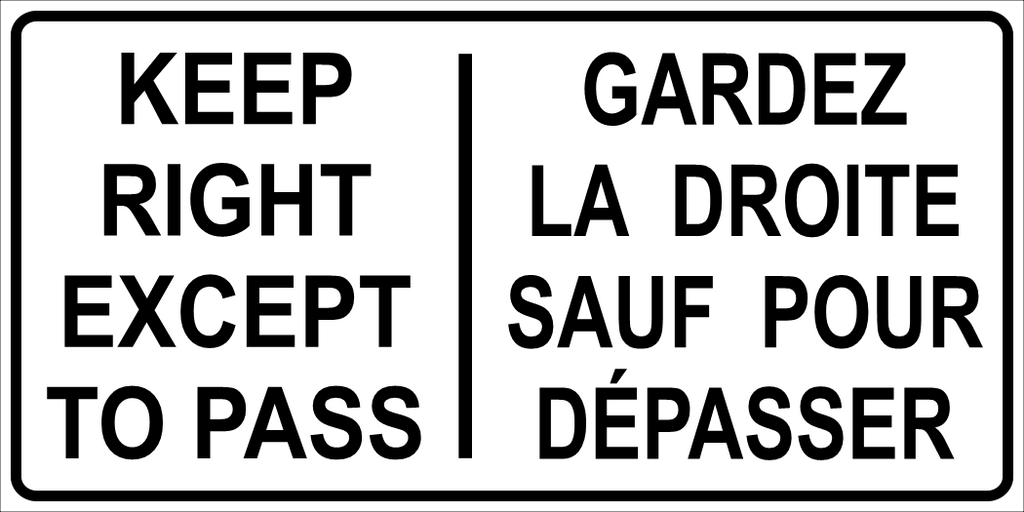 Keep Right Except To Pass Sign MUTCDC RB-34B